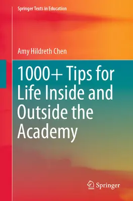 1000+ Tipps für das Leben innerhalb und außerhalb der Akademie - 1000+ Tips for Life Inside and Outside the Academy