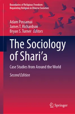 Die Soziologie der Shari'a: Fallstudien aus aller Welt - The Sociology of Shari'a: Case Studies from Around the World