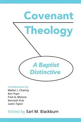 Bundestheologie: Ein baptistisches Unterscheidungsmerkmal - Covenant Theology: A Baptist Distinctive