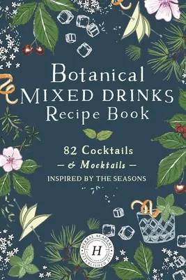 Botanisches Mischgetränke-Rezeptbuch - Botanical Mixed Drinks Recipe Book