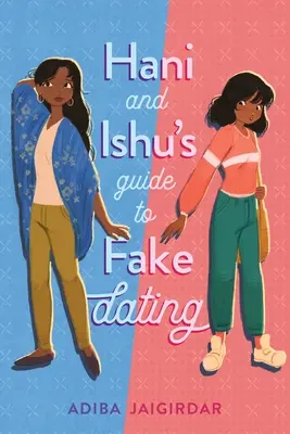 Hani und Ishu's Leitfaden für Fake-Dating - Hani and Ishu's Guide to Fake Dating