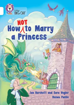 Wie man eine Prinzessin nicht heiratet: Band 10/Weiß - How Not to Marry a Princess: Band 10/White