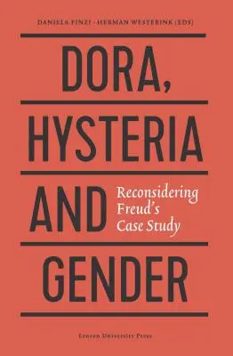 Dora, Hysterie und Geschlecht: Neubetrachtung von Freuds Fallstudie - Dora, Hysteria, and Gender: Reconsidering Freud's Case Study