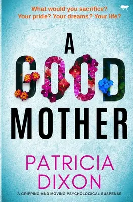 Good Mother - Ein fesselnder und bewegender psychologischer Spannungsroman - Good Mother - A gripping and moving psychological suspense