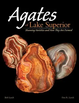 Achate vom Lake Superior: Atemberaubende Varietäten und wie sie entstehen - Agates of Lake Superior: Stunning Varieties and How They Are Formed