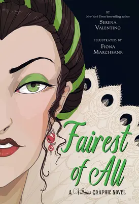 Die Schönste von allen: Ein Schurken-Grafik-Roman - Fairest of All: A Villains Graphic Novel