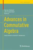 Fortschritte in der kommutativen Algebra: David F. Anderson gewidmet - Advances in Commutative Algebra: Dedicated to David F. Anderson