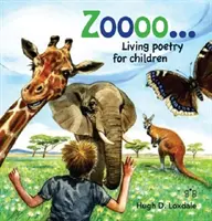 Zoooo... - Lebendige Gedichte für Kinder - Zoooo... - Living Poems for Children