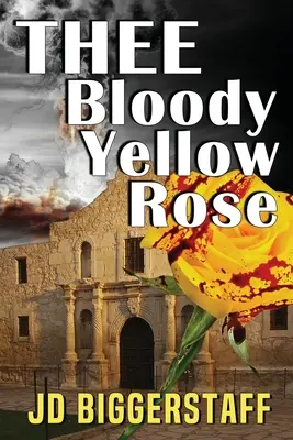 Thee Bloody Yellow Rose (Die blutige gelbe Rose) - Thee Bloody Yellow Rose