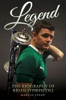 Legende - Die Biographie von Brian O'Driscoll - Legend - The Biography of Brian O'Driscoll