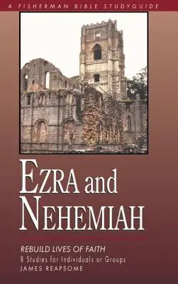 Esra und Nehemia: Das Leben des Glaubens wieder aufbauen - Ezra & Nehemiah: Rebuilding Lives of Faith