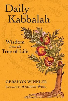 Tägliche Kabbala: Weisheit vom Baum des Lebens - Daily Kabbalah: Wisdom from the Tree of Life