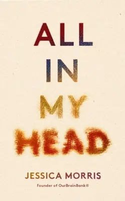 Alles in meinem Kopf: Memoiren über das Leben, die Liebe und die Kraft des Patienten - All in My Head: A Memoir of Life, Love and Patient Power