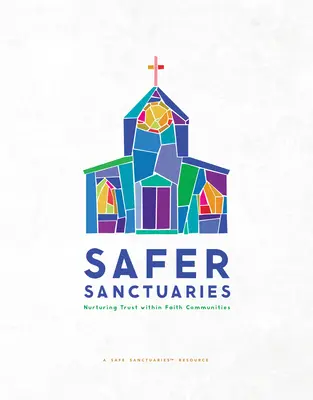 Sicherere Zufluchtsorte: Vertrauen in Glaubensgemeinschaften fördern - Safer Sanctuaries: Nurturing Trust within Faith Communities