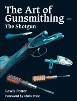 Die Kunst des Büchsenmachens - Die Flinte - Art of Gunsmithing - The Shotgun