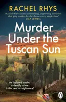 Mord unter der Sonne der Toskana - Ein fesselnder klassischer Spannungsroman in der Tradition von Agatha Christie, der in einem abgelegenen toskanischen Schloss spielt - Murder Under the Tuscan Sun - A gripping classic suspense novel in the tradition of Agatha Christie set in a remote Tuscan castle