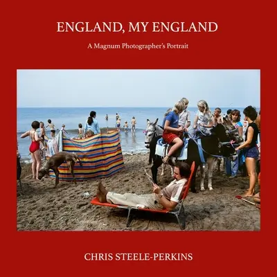 England, mein England: Das Porträt eines Magnum-Fotografen - England, My England: A Magnum Photographer's Portrait