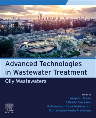 Fortgeschrittene Technologien in der Abwasserbehandlung: Ölhaltige Abwässer - Advanced Technologies in Wastewater Treatment: Oily Wastewaters