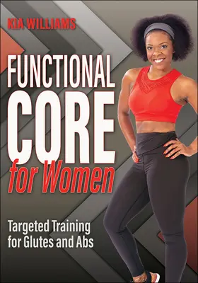 Functional Core für Frauen: Gezieltes Training für Gesäß und ABS - Functional Core for Women: Targeted Training for Glutes and ABS