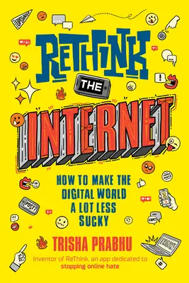 Überdenken Sie das Internet: Wie man die digitale Welt ein bisschen weniger unsicher macht - Rethink the Internet: How to Make the Digital World a Lot Less Sucky