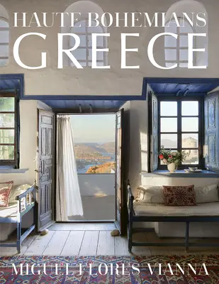 Haute Boheme: Griechenland - Haute Bohemians: Greece