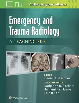 Notfall- und Traumaradiologie: Eine Lehrmappe - Emergency and Trauma Radiology: A Teaching File