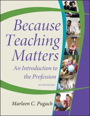 Weil Lehren wichtig ist: Eine Einführung in den Beruf - Because Teaching Matters: An Introduction to the Profession