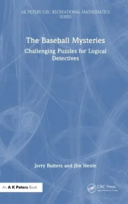 Die Baseball-Rätsel: Anspruchsvolle Rätsel für Logikdetektive - The Baseball Mysteries: Challenging Puzzles for Logical Detectives