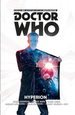 Doctor Who: Der zwölfte Doktor Bd. 3: Hyperion - Doctor Who: The Twelfth Doctor Vol. 3: Hyperion