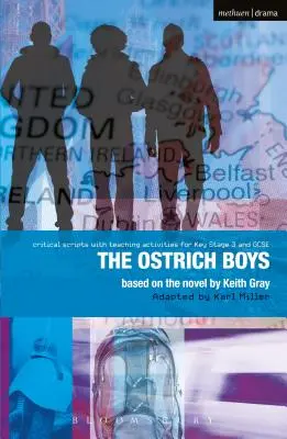Ostrich Boys: Verbesserung der Standards in Englisch durch Drama in Key Stage 3 und GCSE - Ostrich Boys: Improving Standards in English through Drama at Key Stage 3 and GCSE