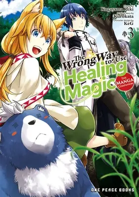 Der falsche Weg, Heilmagie zu benutzen Band 3: Der Manga-Begleiter - The Wrong Way to Use Healing Magic Volume 3: The Manga Companion