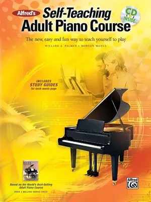 Alfreds Klavierkurs für Erwachsene zum Selbststudium - Alfred's Self-Teaching Adult Piano Course