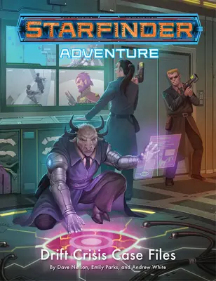 Starfinder Abenteuer: Drift Crisis Case Files - Starfinder Adventure: Drift Crisis Case Files