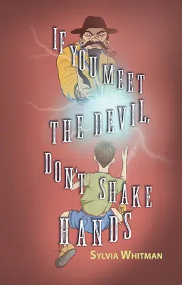 Wenn du den Teufel triffst, gib ihm nicht die Hand - If You Meet the Devil, Don't Shake Hands