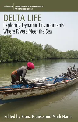 Leben im Delta: Dynamische Umgebungen erforschen, wo Flüsse das Meer treffen - Delta Life: Exploring Dynamic Environments Where Rivers Meet the Sea