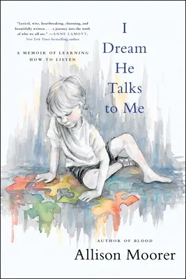 Ich träume, dass er zu mir spricht: Ein Memoir über das Lernen des Zuhörens - I Dream He Talks to Me: A Memoir of Learning How to Listen