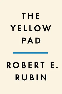 Der gelbe Block: Bessere Entscheidungen treffen in einer unsicheren Welt - The Yellow Pad: Making Better Decisions in an Uncertain World