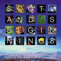 Die Anfänge Schottlands - Schottland im Wandel der Zeit - Scotland's Beginnings - Scotland Through Time