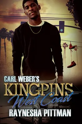 Carl Webers Kingpins: Westküste - Carl Weber's Kingpins: West Coast