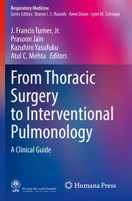 Von der Thoraxchirurgie zur Interventionellen Pulmologie: Ein klinischer Leitfaden - From Thoracic Surgery to Interventional Pulmonology: A Clinical Guide