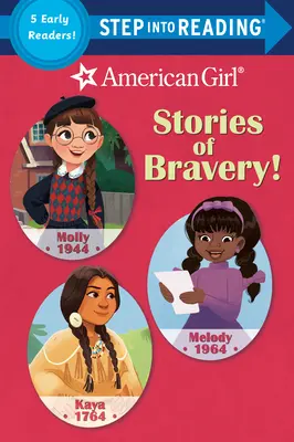 Geschichten der Tapferkeit! (American Girl) - Stories of Bravery! (American Girl)