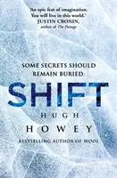 Shift - (Silo-Trilogie 2) - Shift - (Silo Trilogy 2)