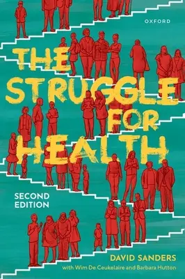 Der Kampf um die Gesundheit: Medizin und die Politik der Unterentwicklung - The Struggle for Health: Medicine and the Politics of Underdevelopment