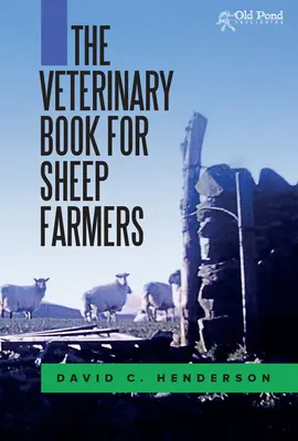 Das Veterinärbuch für Schafzüchter - The Veterinary Book for Sheep Farmers