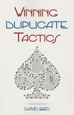 Gewinnende Duplikat-Taktiken - Winning Duplicate Tactics