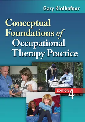 Konzeptionelle Grundlagen der ergotherapeutischen Praxis - Conceptual Foundations of Occupational Therapy Practice