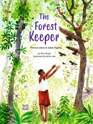 Der Waldhüter - Die wahre Geschichte von Jadav Payeng - The Forest Keeper- The True Story of Jadav Payeng