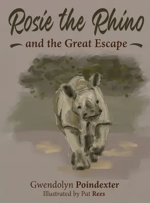 Rosie, das Nashorn, und die große Flucht - Rosie the Rhino and the Great Escape