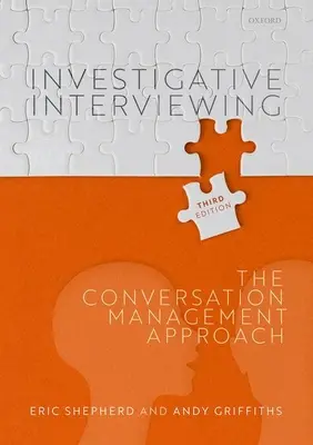Investigatives Interviewen: Der Ansatz der Gesprächsführung - Investigative Interviewing: The Conversation Management Approach