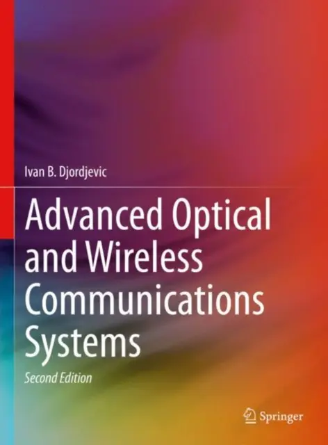 Fortschrittliche optische und drahtlose Kommunikationssysteme - Advanced Optical and Wireless Communications Systems